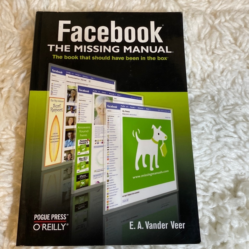 FACEBOOK THE MISSING MANUAL - THE BOOK THAT SHOULD HAVE BEEN IN THE BOX